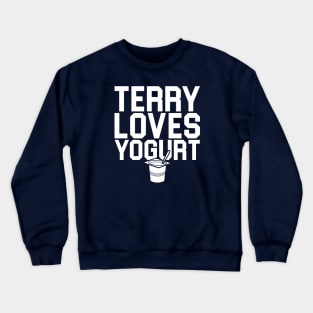 Terry Loves Yogurt Crewneck Sweatshirt